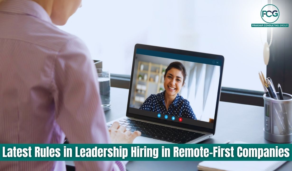 Latest Rules in Leadership Hiring in Remote-First Companies