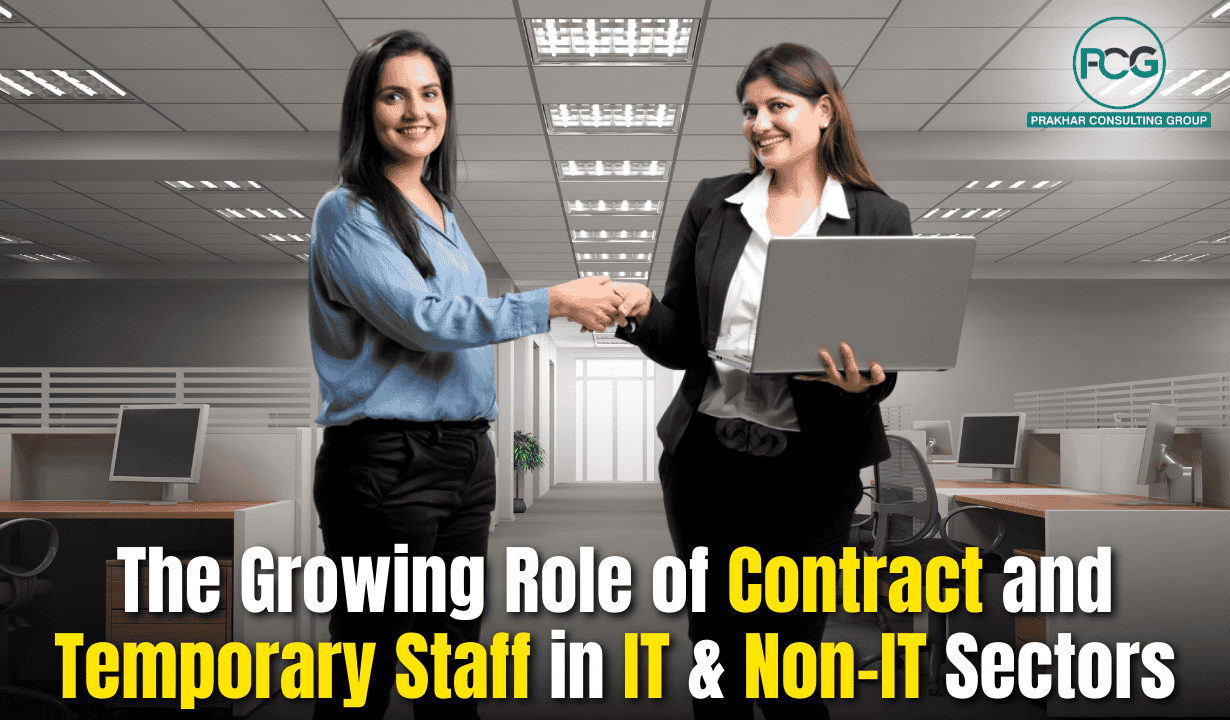The Growing Role of Contract and Temporary Staff in IT & Non-IT Sectors