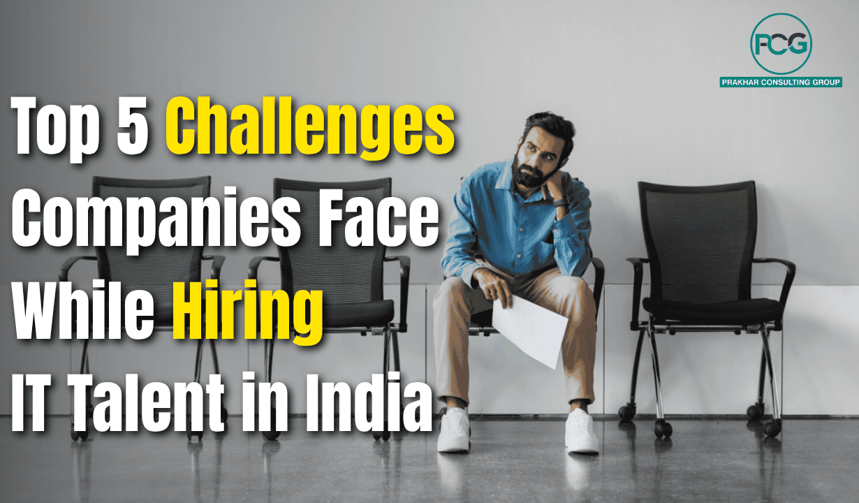 Top 5 Challenges Companies Face While Hiring IT  Talent in India